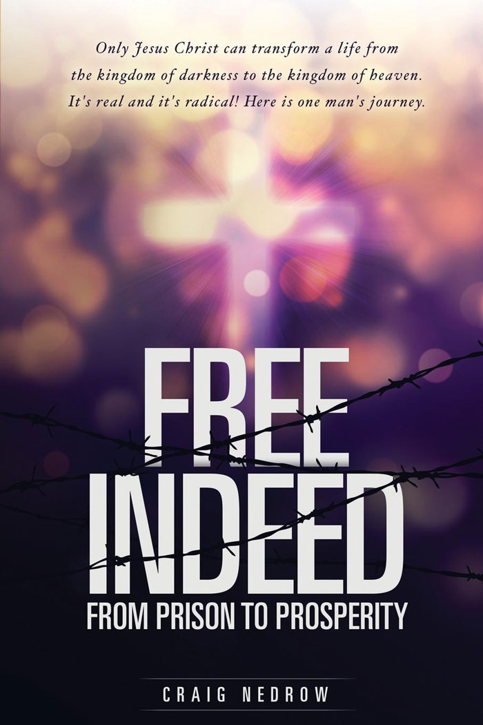 Free Indeed: From Prison to Prosperity